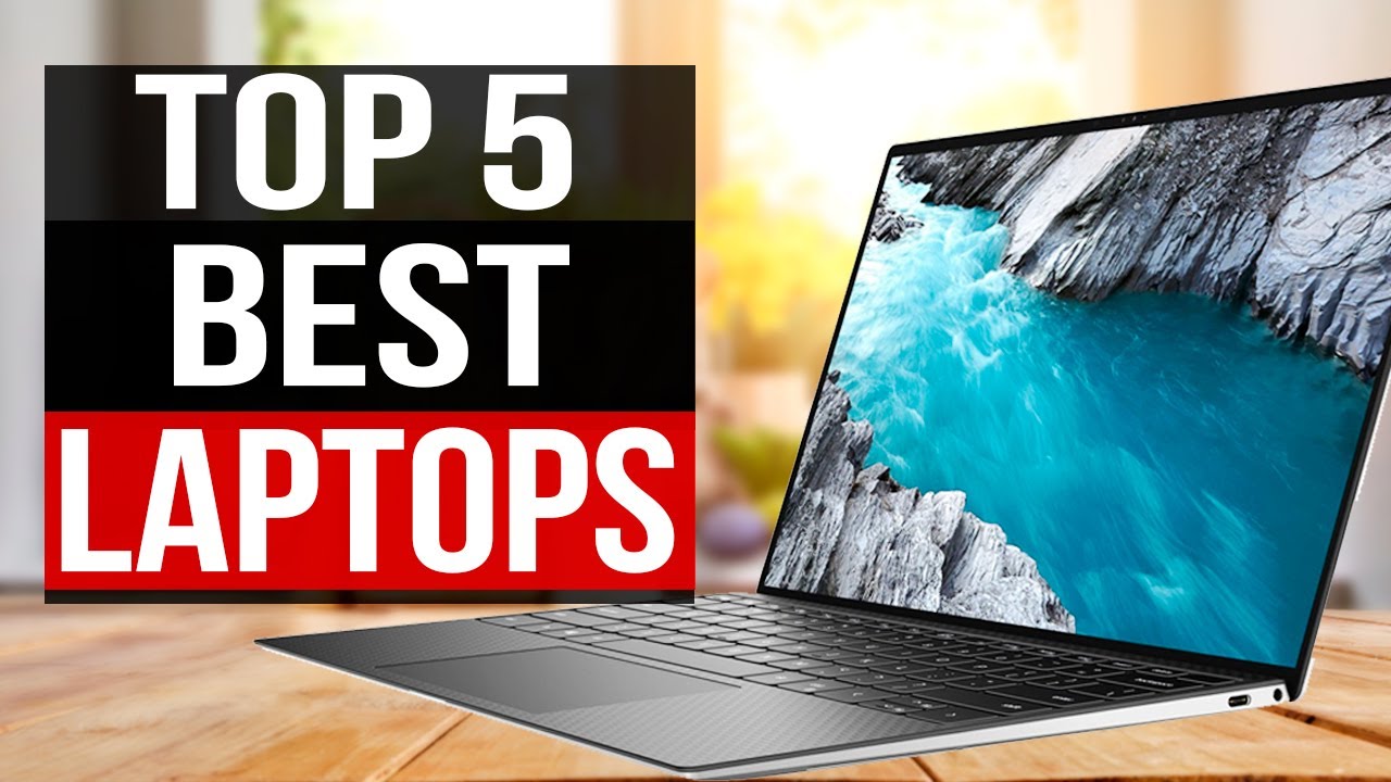 Top 5 Laptops